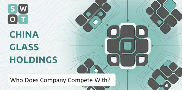 Who Does China Glass Holdings Company Compete With?