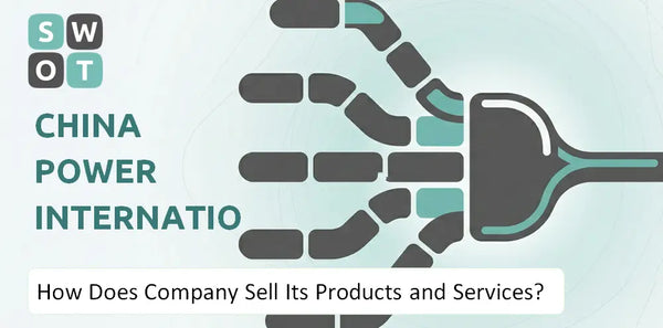 How Does China Power International Development Company Sell Its Products and Services?