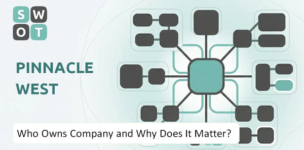 Who Owns Pinnacle West Company and Why Does It Matter?
