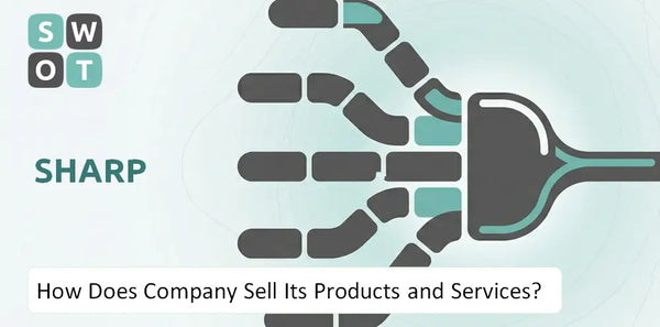 How Does Sharp Company Sell Its Products and Services?