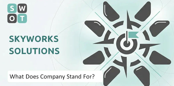 What Does Skyworks Solutions Company Stand For?