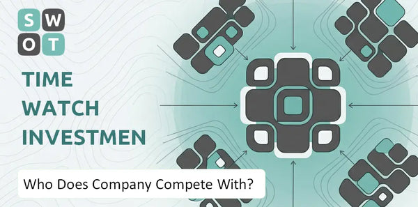 Who Does Time Watch Investments Company Compete With?