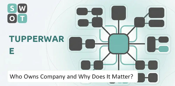 Who Owns Tupperware Company and Why Does It Matter?