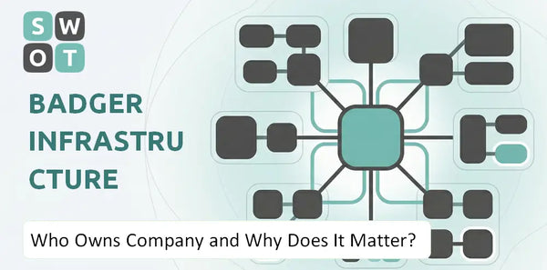 Who Owns Badger Infrastructure Solutions Company and Why Does It Matter?
