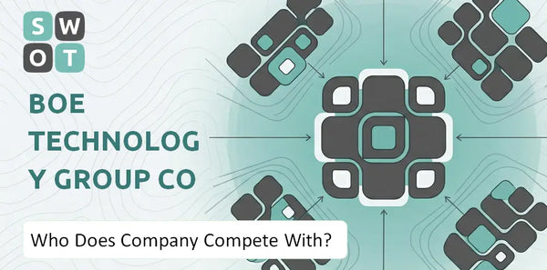Who Does BOE Technology Group Co Company Compete With?