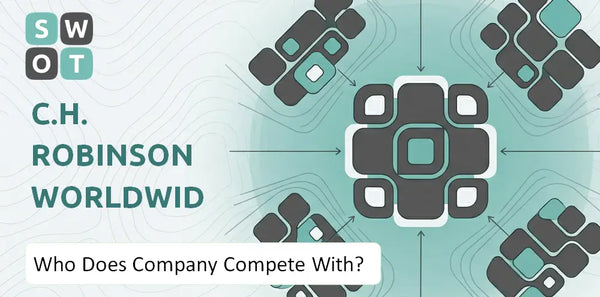 Who Does C.H. Robinson Worldwide Company Compete With?