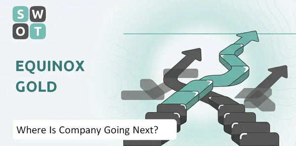 Where Is Equinox Gold Company Going Next?
