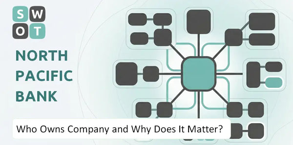 Who Owns North Pacific Bank Company and Why Does It Matter?