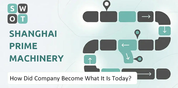 How Did Shanghai Prime Machinery Company Become What It Is Today?