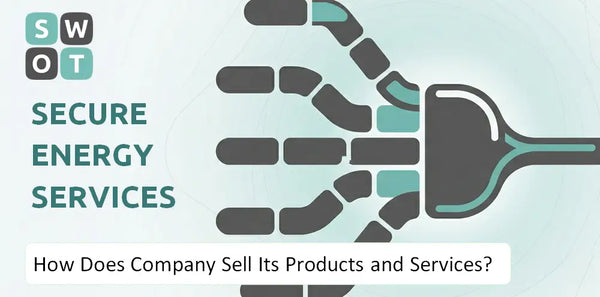 How Does Secure Energy Services Company Sell Its Products and Services?