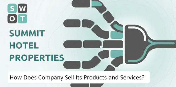 How Does Summit Hotel Properties Company Sell Its Products and Services?