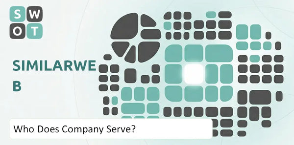 Who Does SimilarWeb Company Serve?