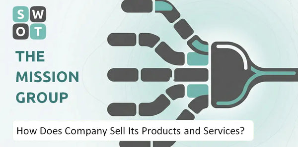How Does The Mission Group Company Sell Its Products and Services?