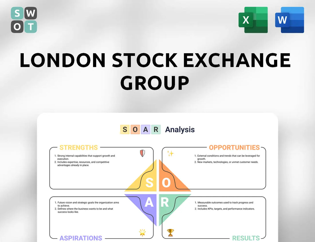 London Stock Exchange Group SOAR Analysis